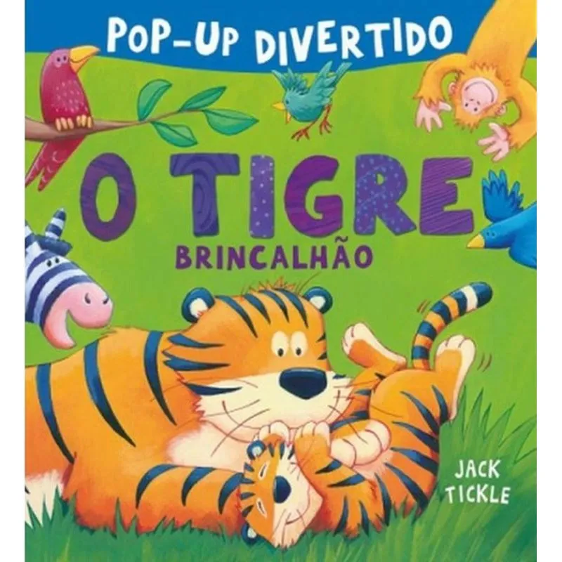 Tigre Brincalhao, O (Pop - Up Divertido)