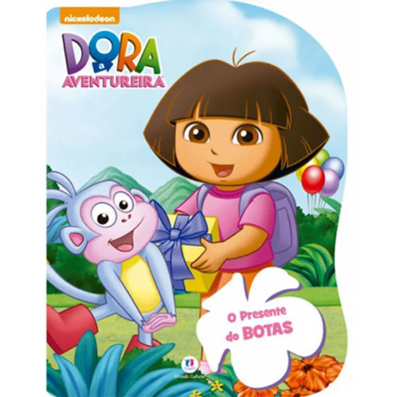 DORA, A AVENTUREIRA - O PRESENTE DO BOTAS