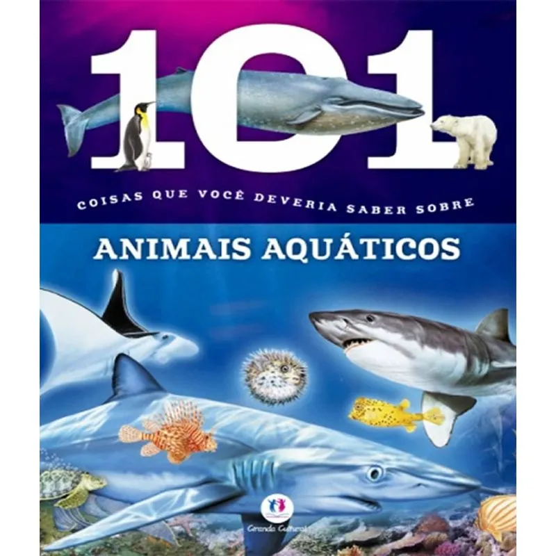 101 Coisas Que Voce Deveria Saber Sobre - Animais Aquaticos