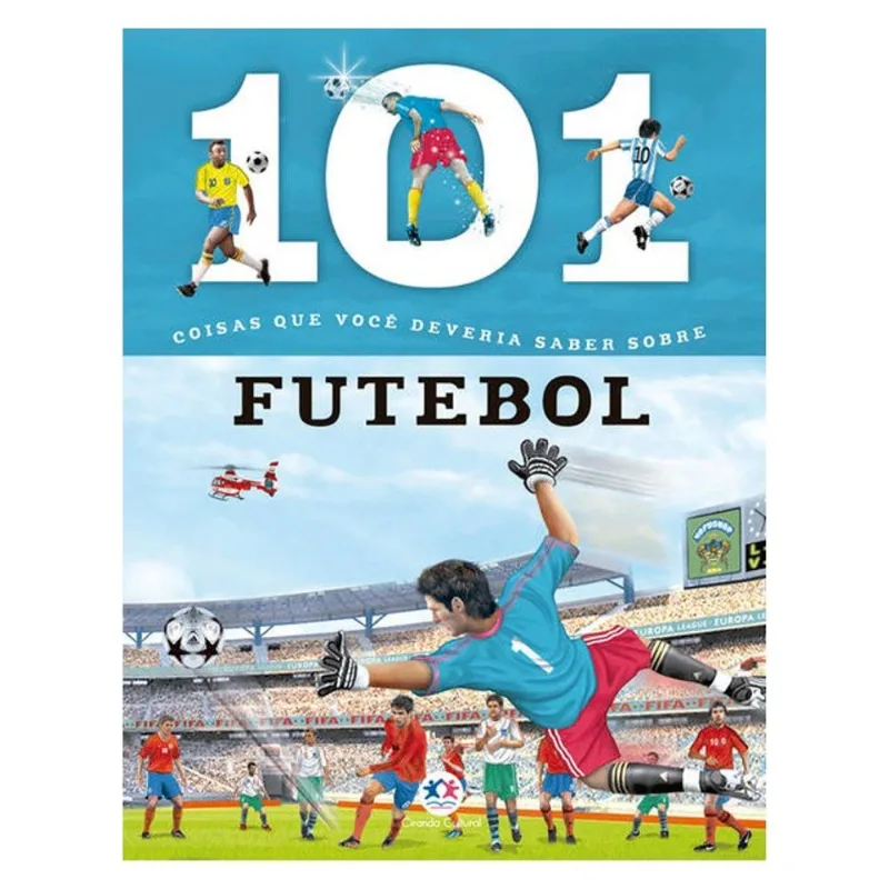 101 COISAS QUE VOCÊ DEVERIA SABER SOBRE FUTEBOL