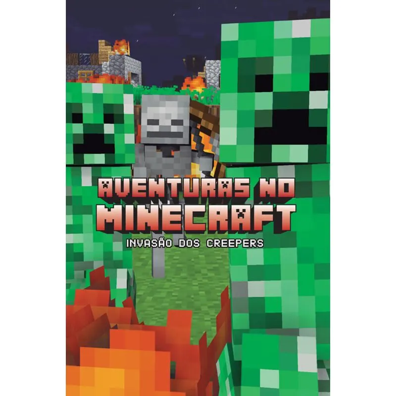 Aventuras No Minecraft - Invasao Dos Creepers