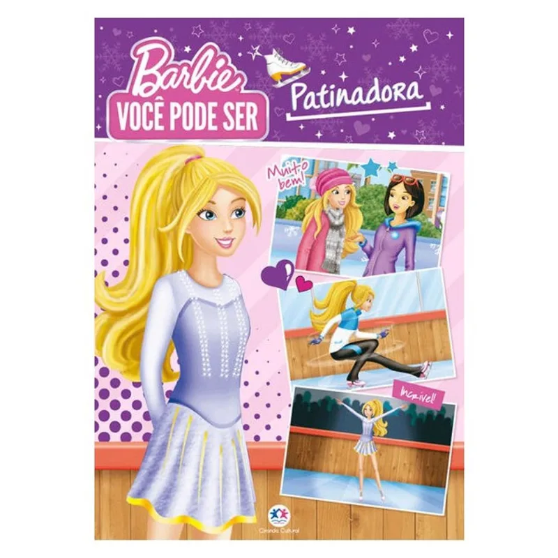 BARBIE - VOCÊ PODE SER PATINADORA