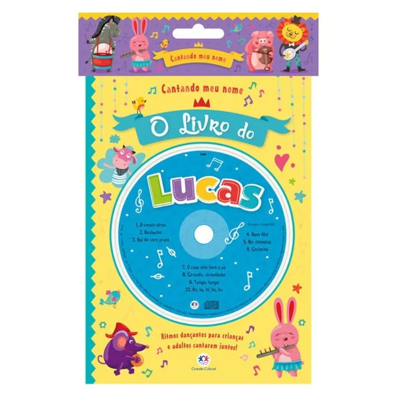 CANTANDO MEU NOME - O LIVRO DO LUCAS