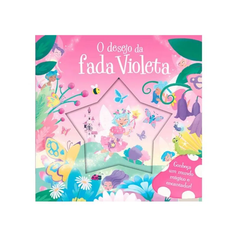 O DESEJO DA FADA VIOLETA