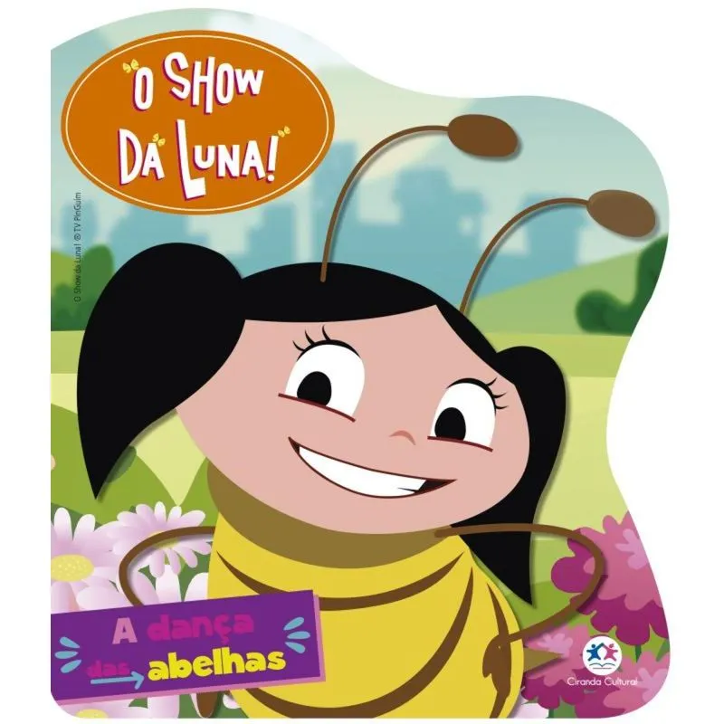SHOW DA LUNA, O - A DANCA DAS ABELHAS