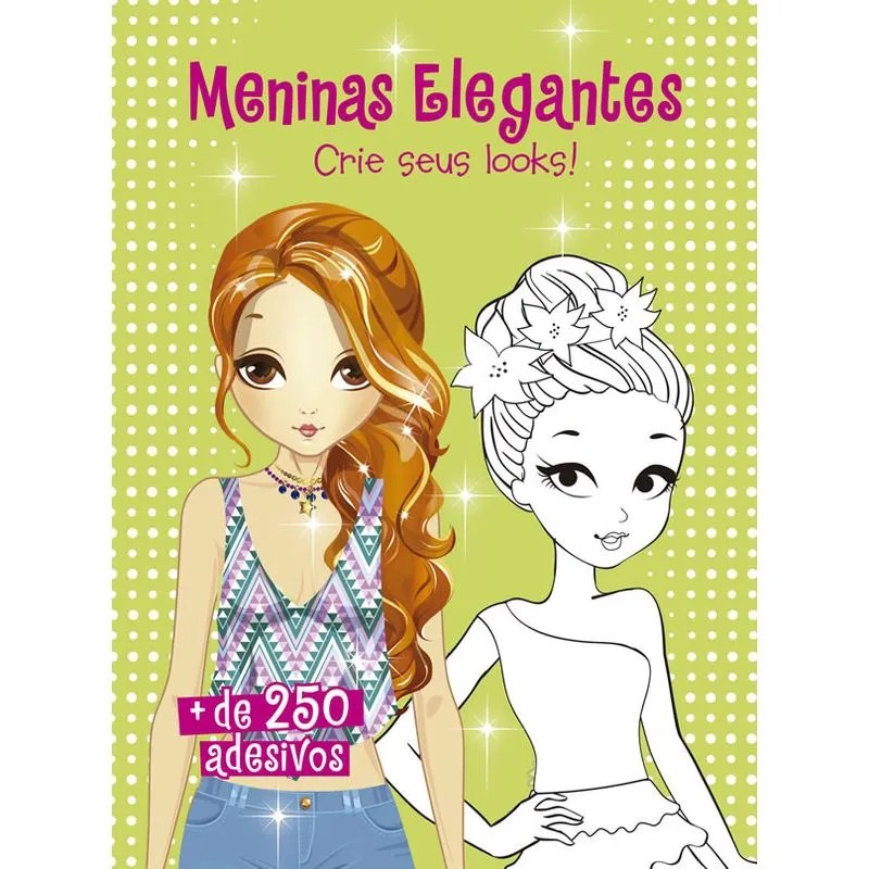 Meninas Elegantes - Crie Seus Looks