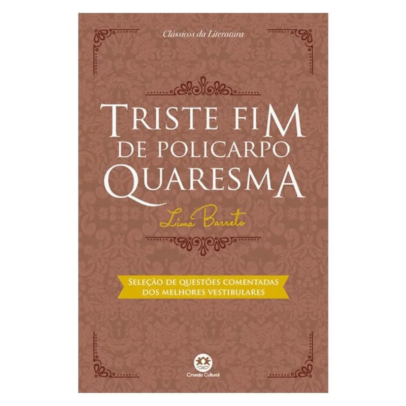 TRISTE FIM DE POLICARPO QUARESMA