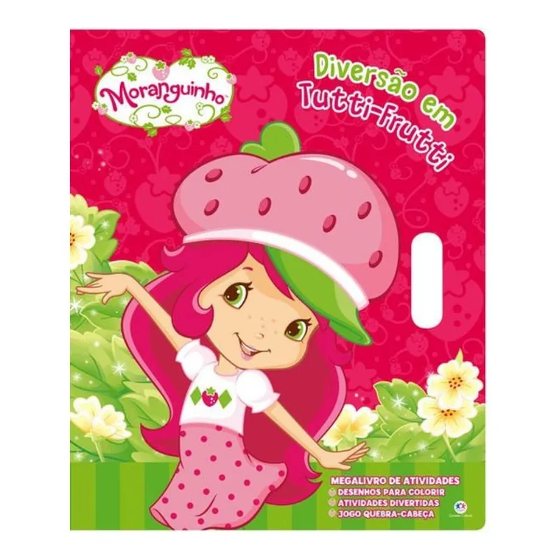 MORANGUINHO - DIVERSÃO EM TUTTI-FRUTTI