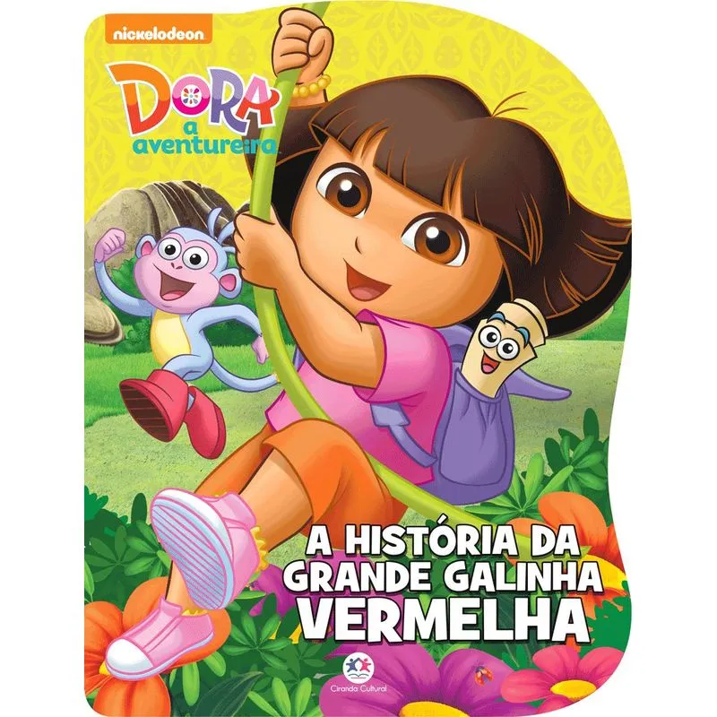Dora, a Aventureira - A história da grande galinha vermelha