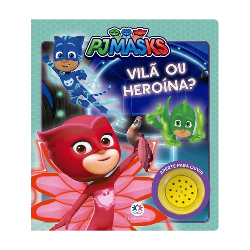 PJ MASKS - VILÃ OU HEROÍNA?