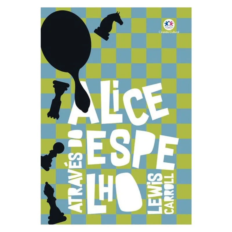 ALICE ATRAVÉS DO ESPELHO