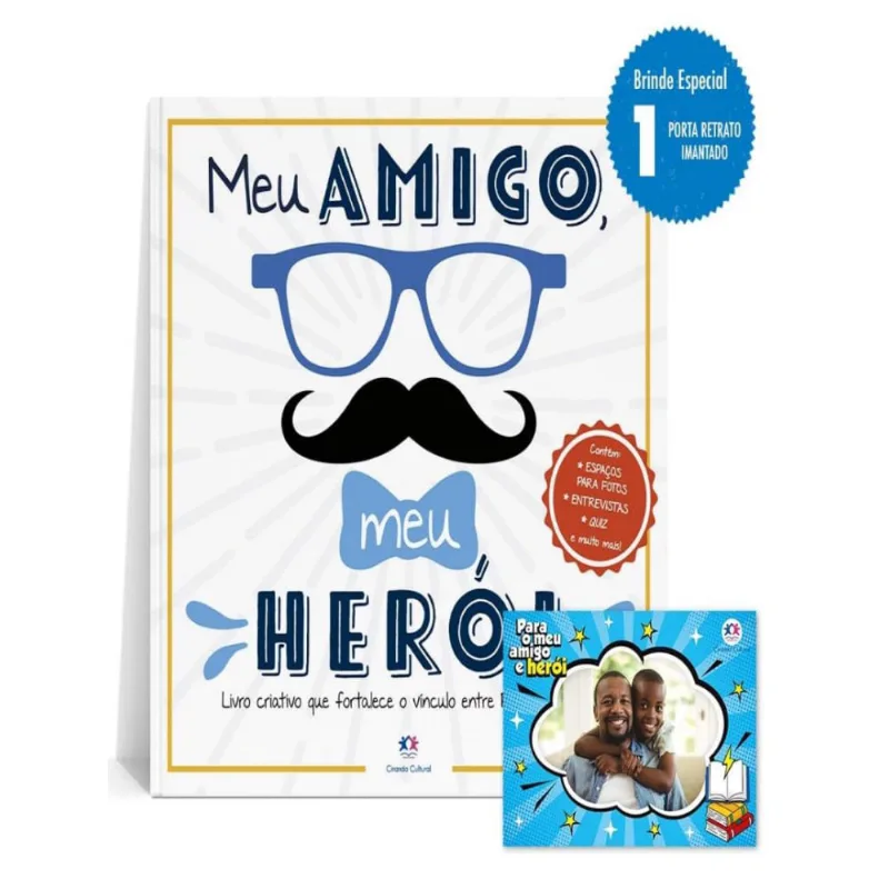 Meu Amigo, Meu Heroi - Edicao Limitada (Livro Porta Retrato)
