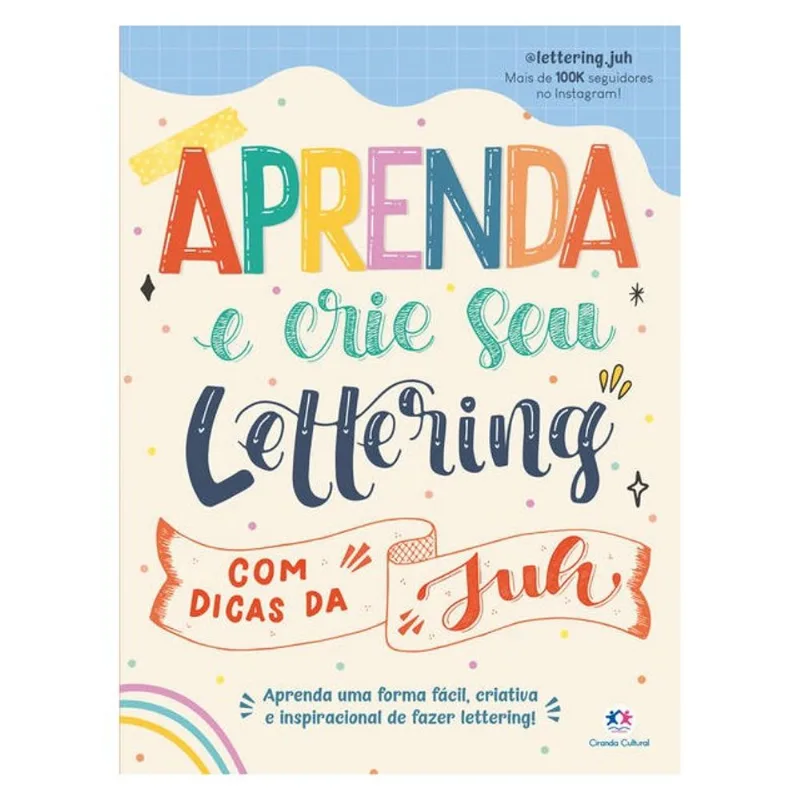APRENDA E CRIE SEU LETTERING COM DICAS DA JUH