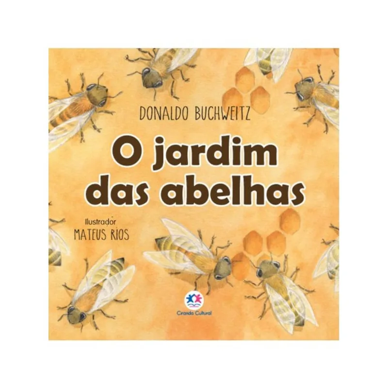 O JARDIM DAS ABELHAS
