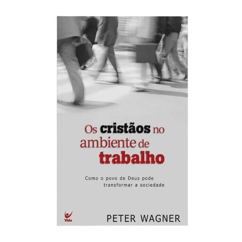 OS CRISTÃOS NO AMBIENTE DE TRABALHO