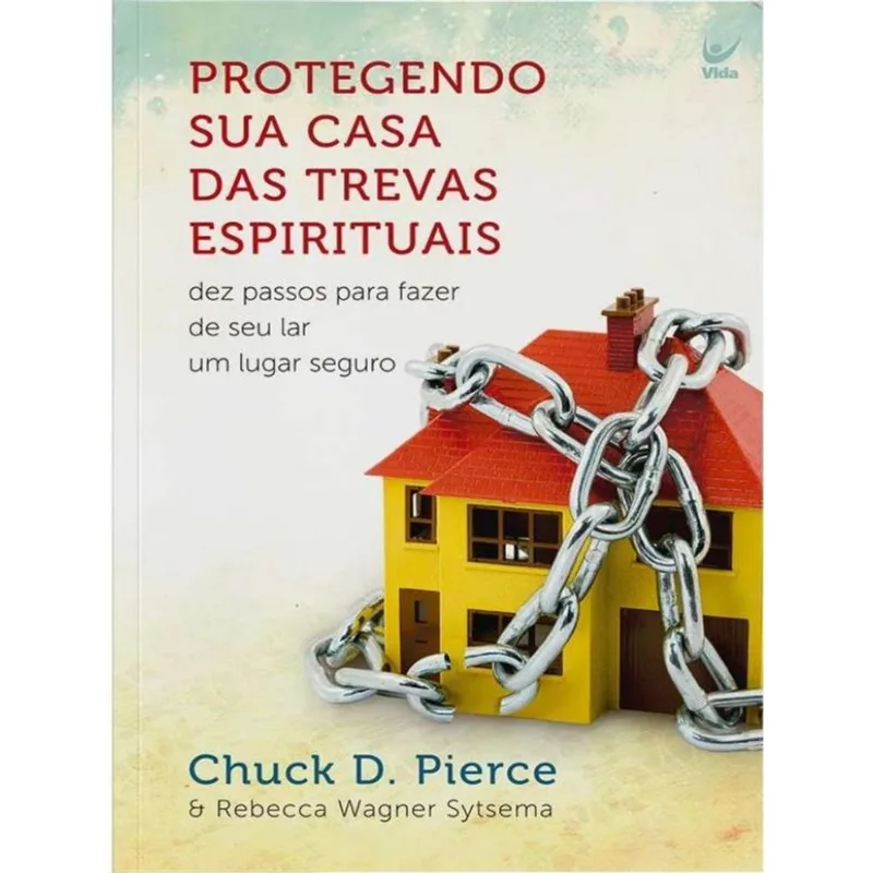 PROTEGENDO SUA CASA DAS TREVAS ESPIRITUAIS