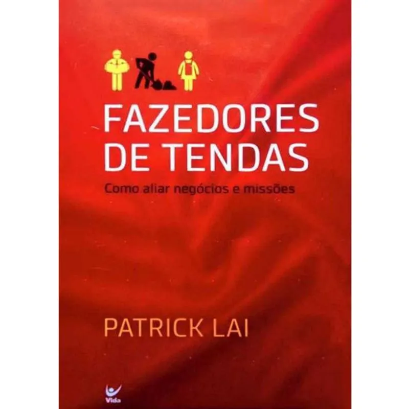 Fazedores de Tendas - Patrick Lai