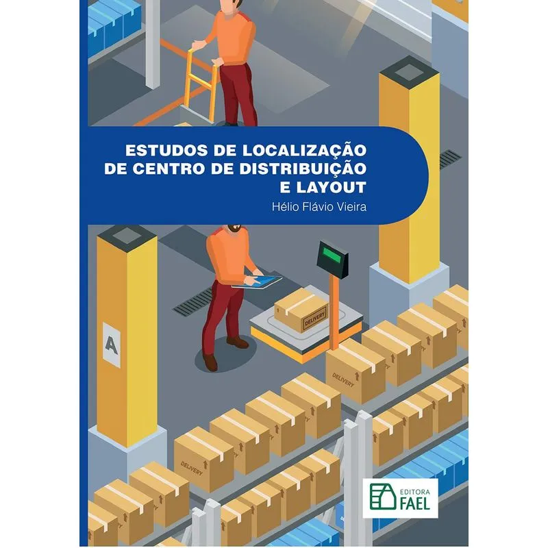 Estudos De Localização De Centro De Distribuição E Layout