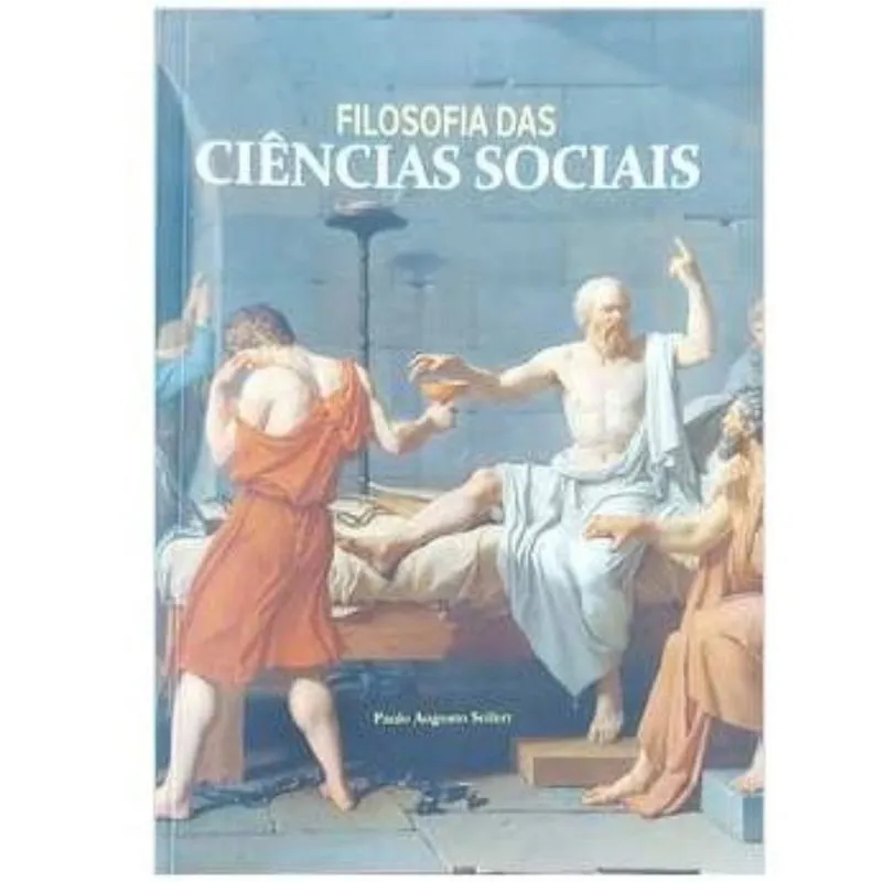 Filosofia das Ciências Sociais autor Paulo Augusto Seiffer