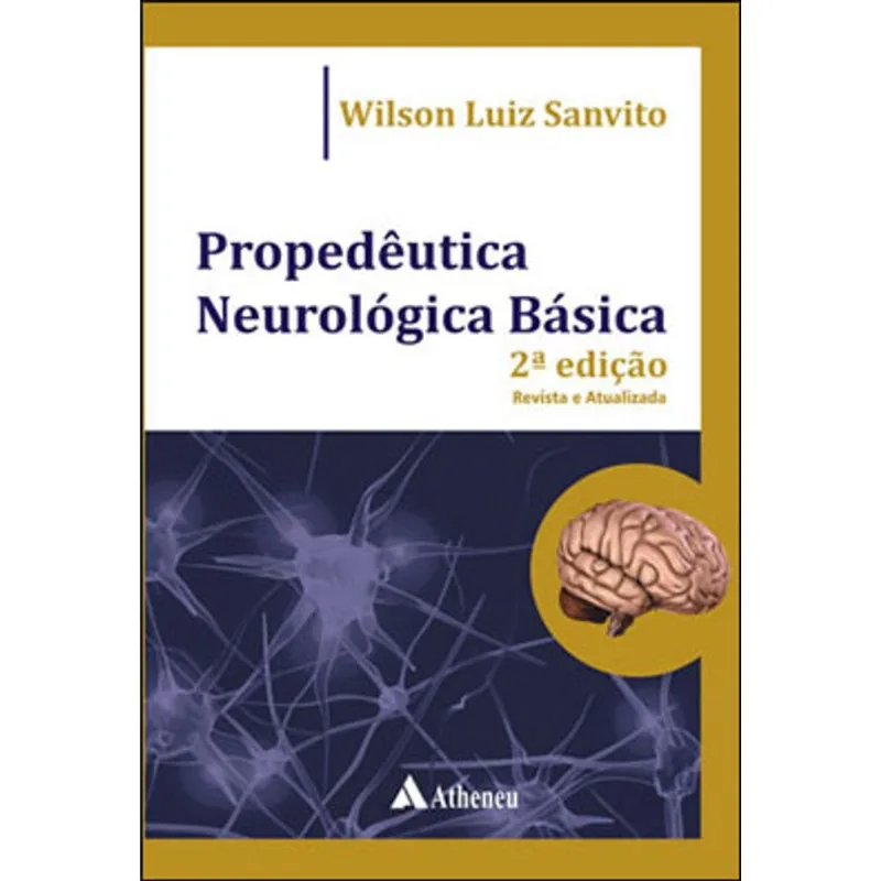PROPEDÊUTICA NEUROLÓGICA BÁSICA