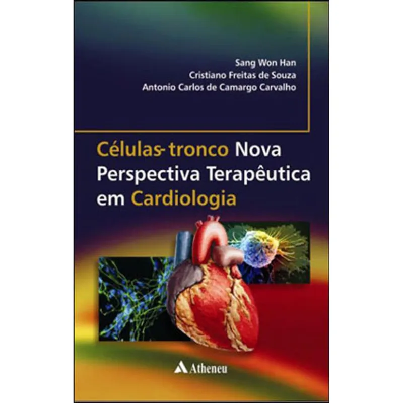 CÉLULAS-TRONCO - NOVA PERSPECTIVA TERAPÊUTICA EM CARDIOLOGIA