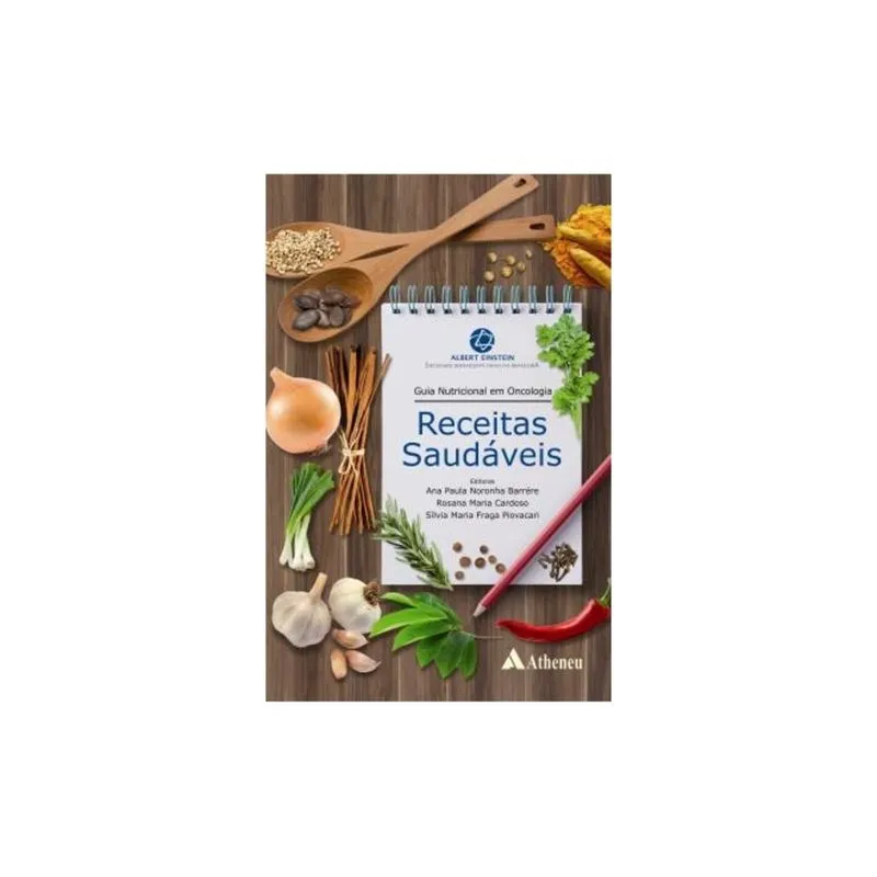 GUIA NUTRICIONAL EM ONCOLOGIA - Receitas Saudáveis