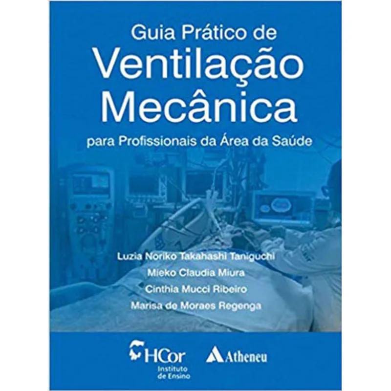 GUIA PRÁTICO DE VENTILAÇÃO MECÂNICA