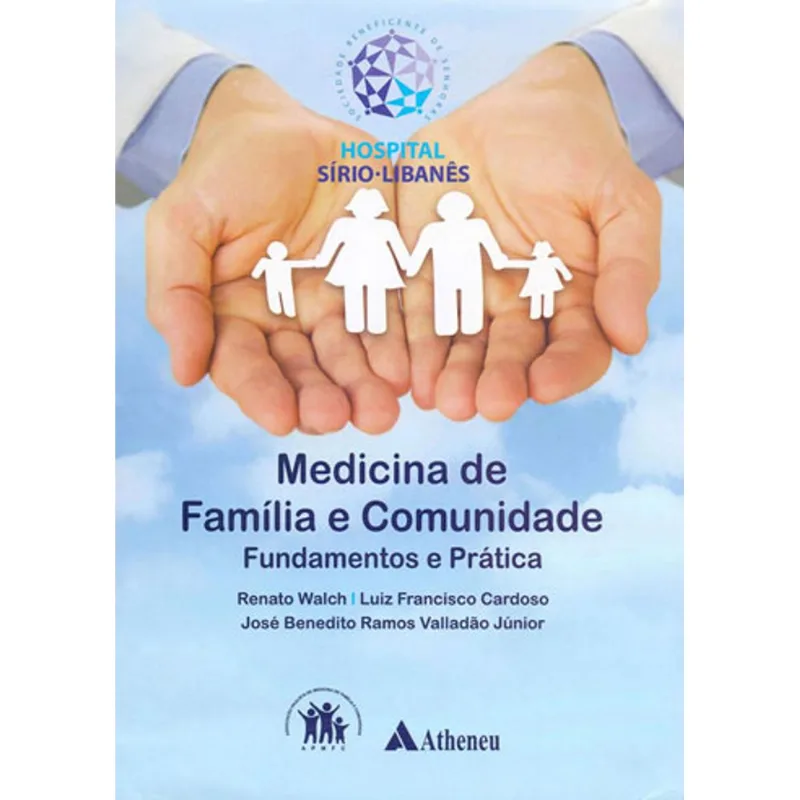 MEDICINA DE FAMÍLIA E COMUNIDADE - FUNDAMENTOS E PRÁTICA