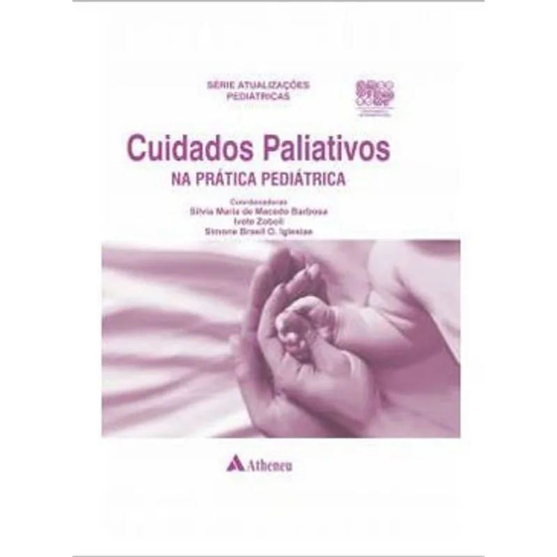 CUIDADOS PALIATIVOS NA PRÁTICA PEDIÁTRICA