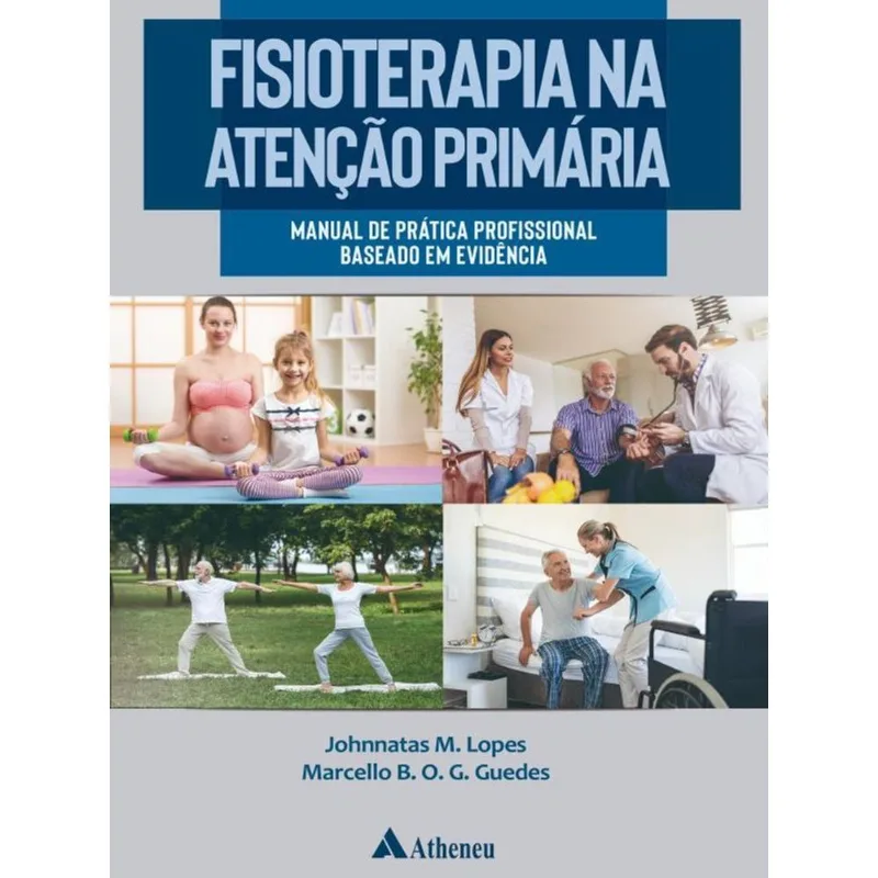 FISIOTERAPIA NA ATENÇÃO PRIMÁRIA