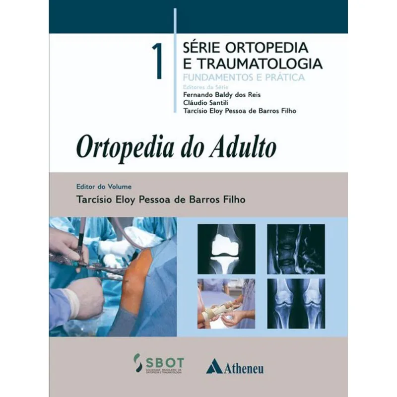 ORTOPEDIA DO ADULTO - VOL. 1