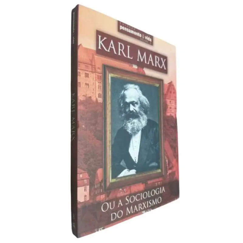 Livro Físico Karl Marx Ou A Sociologia Do Marxismo Luiz Feracine Coleção Pensamento &amp; Vida Volume 8