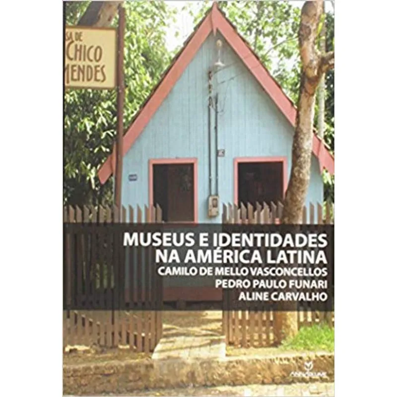 MUSEUS E IDENTIDADES NA AMÉRICA LATINA