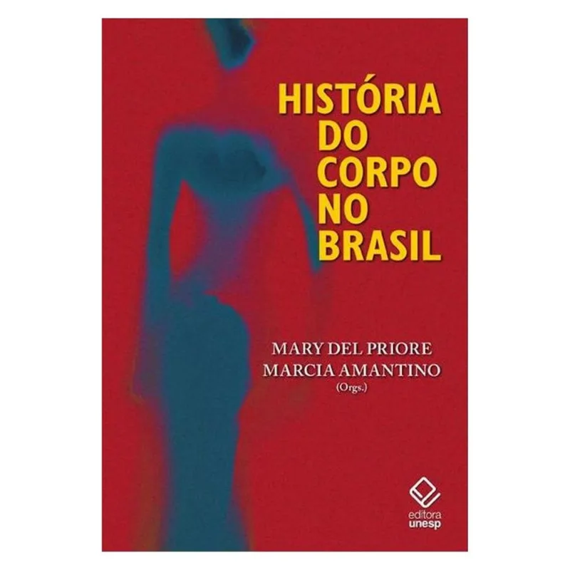 HISTÓRIA DO CORPO NO BRASIL