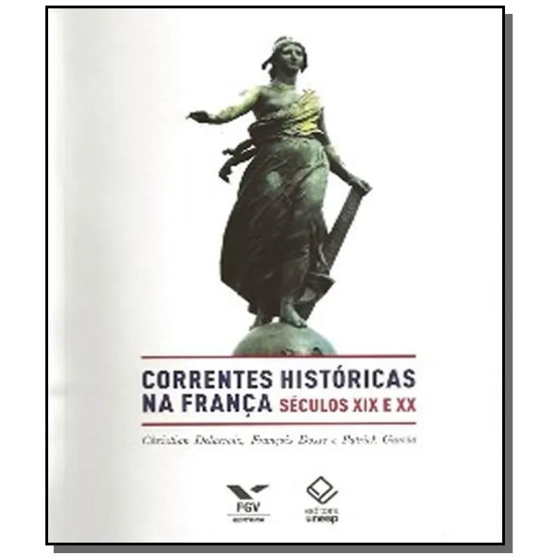 CORRENTES HISTORICAS NA FRANCA, AS