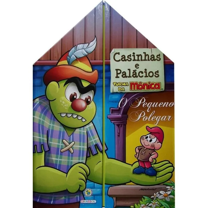 O pequeno Polegar: Col. Casinhas e palácios - Turma da Mônica