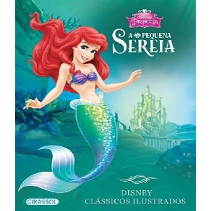 Disney Classicos Ilustrados - A Pequena Sereia