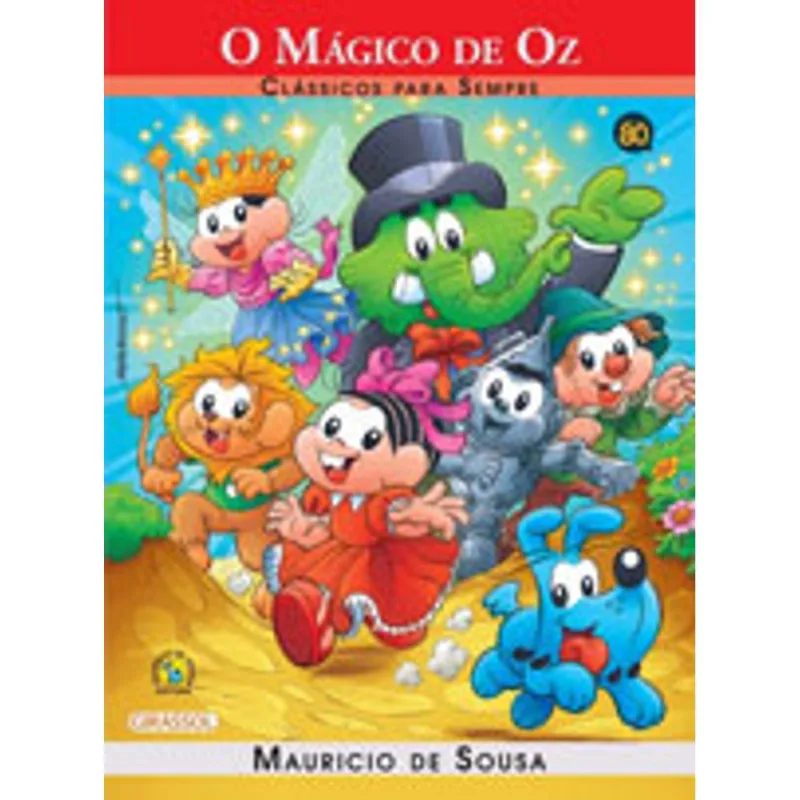 TURMA DA MÔNICA - CLÁSSICOS PARA SEMPRE - O MÁGICO DE OZ