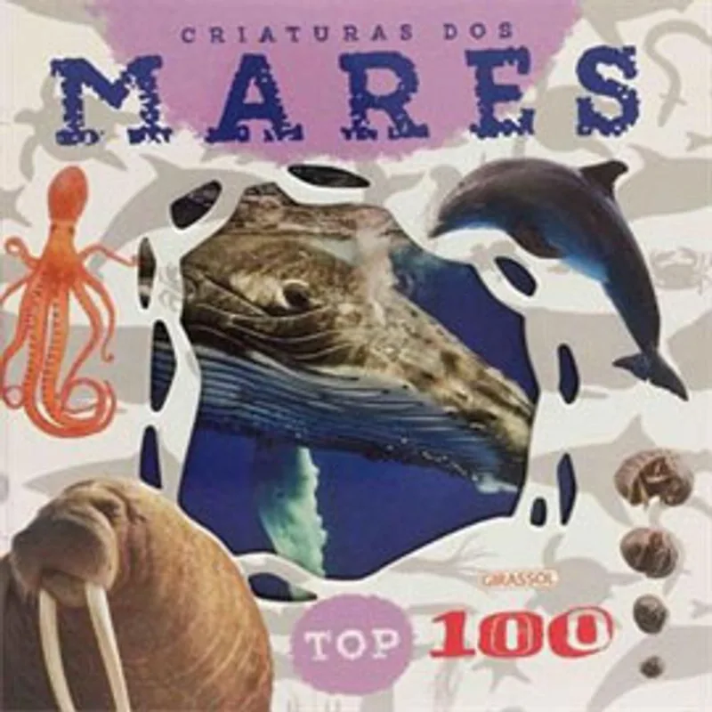 TOP 100 - CRIATURAS DOS MARES - VOL. 4