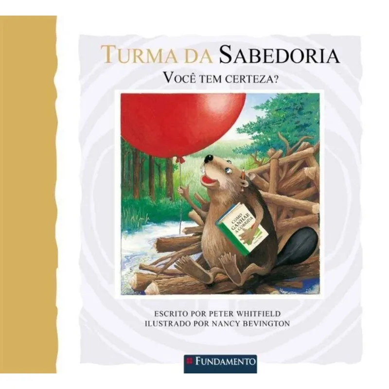 Turma Da Sabedoria - Voce Tem Certeza?