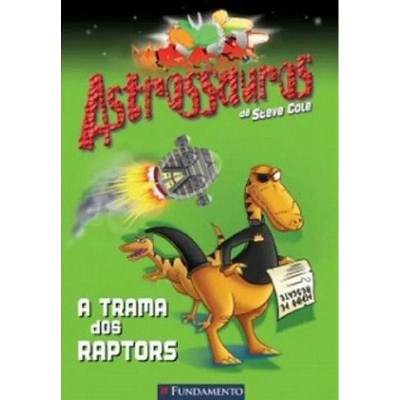 Astrossauros - A trama dos raptors