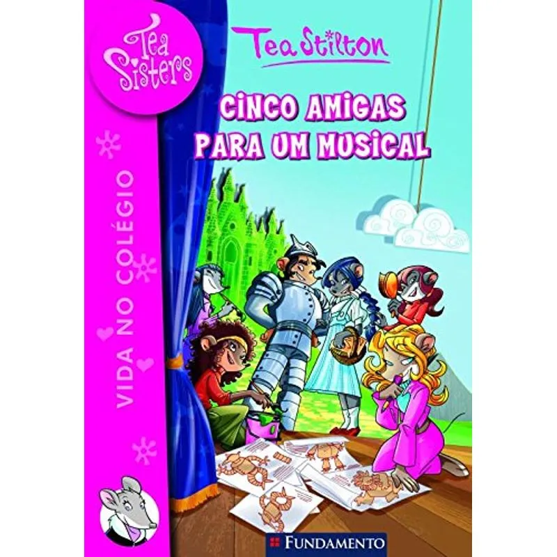 Tea Sisters 6 - Cinco Amigas Para Um Musical