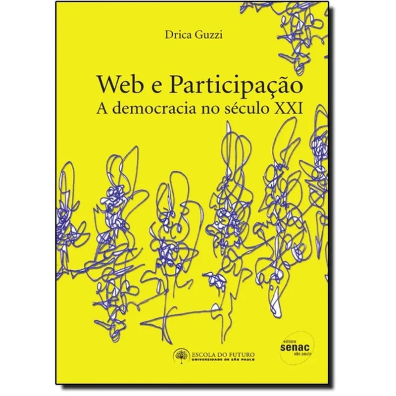 Web E Participacao A Democracia No Seculo Xxi