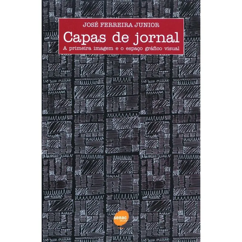 Livro - Capas de jornal - A primeira imagem e o espaco gráfico visual