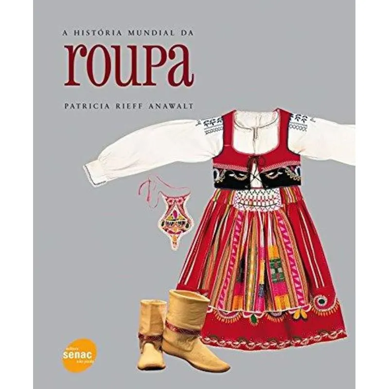A Historia Mundial da Roupa