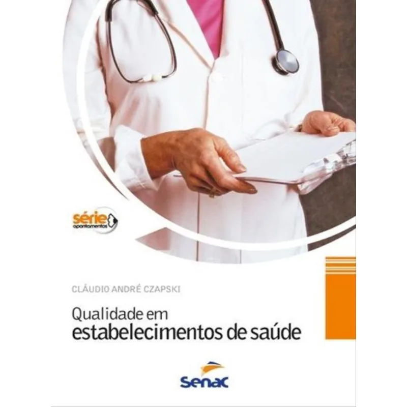QUALIDADE EM ESTABELECIMENTOS DE SAÚDE