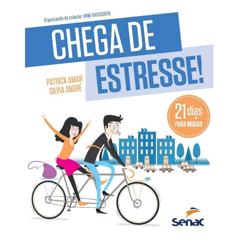 Chega de estresse: 21 dias para mudar