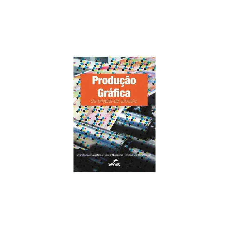Produção Gráfica - Do Projeto Ao Produto
