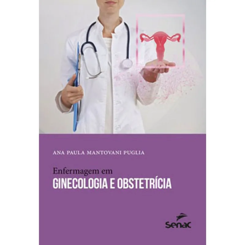 ENFERMAGEM EM GINECOLOGIA E OBSTETRÍCIA