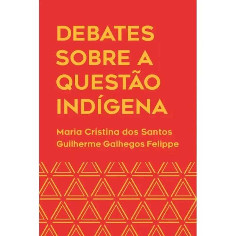 Debates Sobre a Questão Indígena
